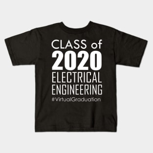 Class of 2020 - Electrical Engineering # Virtual Graduation Kids T-Shirt